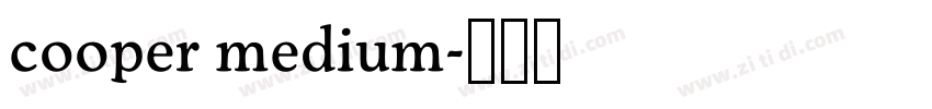 cooper medium字体转换 cooper medium字体转换